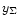 $y_\Sigma$