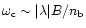$\omega_{\rm c} \sim \vert\lambda\vert B/n_{\rm b}$