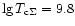 $\lg T_{\rm c\Sigma}=9.8$