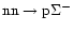 $\rm nn \to p\Sigma^-$