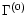 $\Gamma^{(0)}$