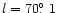 $l = 70\hbox{$.\!\!^\circ$ }1$