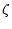 $\displaystyle \zeta$