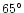 $65 ^\circ $