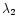 $\lambda_2$