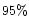 $95 \%$