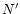 $N^{\prime}$