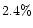 $2.4\%$