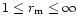 $ 1 \le r_{\rm m} \le \infty$