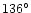 $136^\circ $
