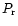 $P_{\rm r}$