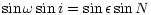 $\displaystyle \sin \omega \sin i = \sin \epsilon \sin N$