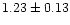 $1.23\pm0.13$