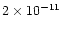 $2\times10^{-11}$