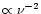 $\propto \nu^{-2}$