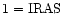 $\rm 1=IRAS$