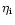 $\eta_{{\rm i}}$