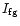 $I_{\rm fg}$
