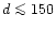 $d \mathrel{\mathchoice {\vcenter{\offinterlineskip\halign{\hfil
$\displaystyle ...