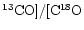 $^{13}{\rm CO]/[ C^{18}O}$