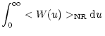 $\displaystyle \int_{0}^{\infty} < W(u) >_{\rm NR} {\rm d} u \,$