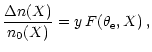 $\displaystyle %
\frac{\Delta n(X)}{n_{0}(X)} = y \, F(\theta_{\rm e}, X) \, ,$