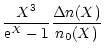 $\displaystyle \frac{X^{3}}{{\rm e}^{X} -1} \frac{\Delta n(X)}{n_{0}(X)}$