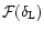 ${\cal F}(\delta_{\rm L})$