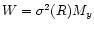 $W=\sigma^2(R) M_y$