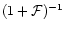 $(1+{\cal F})^{-1}$