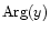 ${\rm Arg}(y)$