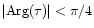 $\vert{\rm Arg}(\tau)\vert<\pi/4$