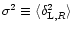 $\sigma^2 \equiv \langle\delta_{{\rm L},R}^2 \rangle$