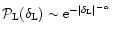 ${\cal P}_{\rm L}(\delta_{\rm L}) \sim {\rm e}^{-\vert\delta_{\rm L}\vert^{-\alpha}}$
