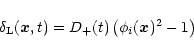 \begin{displaymath}%
\delta_{\rm L}({\vec x},t) = D_+(t) \left( \phi_i({\vec x})^2 -1 \right)
\end{displaymath}