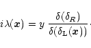 \begin{displaymath}%
i \lambda({\vec x}) = y \; \frac{\delta (\delta_{R})}{\delta(\delta_{\rm L}({\vec x}))}\cdot
\end{displaymath}