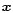 ${\vec x}$