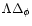 $\Lambda \Delta_{\phi}$