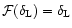 ${\cal F}(\delta_{\rm L})=\delta_{\rm L}$