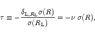 \begin{displaymath}%
\tau \equiv - \frac{\delta_{{\rm L},R_{\rm L}} \sigma(R)}{\sigma(R_{\rm L})} = - \nu \; \sigma(R),
\end{displaymath}