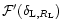 ${\cal F}'(\delta_{{\rm L},R_{\rm L}})$