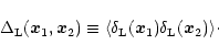 \begin{displaymath}%
\Delta_{\rm L}({\vec x}_1,{\vec x}_2) \equiv \langle\delta_{\rm L}({\vec x}_1) \delta_{\rm L}({\vec x}_2) \rangle\cdot
\end{displaymath}