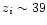 $z_i \sim 39$