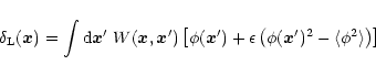 \begin{displaymath}%
\delta_{\rm L}({\vec x}) = \int {\rm d}{\vec x'} \; W({\vec...
...left( \phi({\vec x'})^2 - \langle\phi^2 \rangle\right) \right]
\end{displaymath}