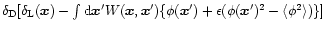 $\delta_{\rm D}[\delta_{\rm L}({\vec x}) - \int {\rm d}{\vec x'} W({\vec x},{\ve...
...\{ \phi({\vec x'}) + \epsilon ( \phi({\vec x'})^2 - \langle\phi^2 \rangle) \} ]$