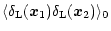 $\displaystyle \langle\delta_{\rm L}({\vec x}_1) \delta_{\rm L}({\vec x}_2) \rangle_0$