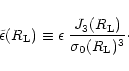 \begin{displaymath}%
\tilde{\epsilon}(R_{\rm L}) \equiv \epsilon \; \frac{J_3(R_{\rm L})}{\sigma_0(R_{\rm L})^3}\cdot
\end{displaymath}