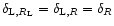 $\delta_{{\rm L},R_{\rm L}} = \delta_{{\rm L},R} = \delta_{R}$