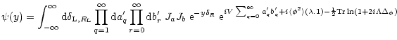 $\displaystyle %
\psi(y) = \int_{-\infty}^{\infty} {\rm d}\delta_{{\rm L},R_{\rm...
...^2 \rangle(\lambda . 1) -\frac{1}{2} {\rm Tr}\ln(1+2 i \Lambda \Delta_{\phi}) }$