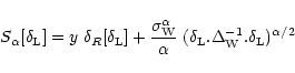 \begin{displaymath}%
S_{\alpha}[\delta_{\rm L}] = y \; \delta_{R}[\delta_{\rm L}...
...elta_{\rm L}. \Delta_{\rm W}^{-1} . \delta_{\rm L})^{\alpha/2}
\end{displaymath}